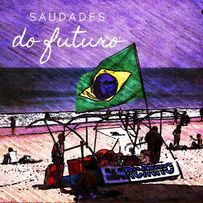 Saudades do Futuro's cover