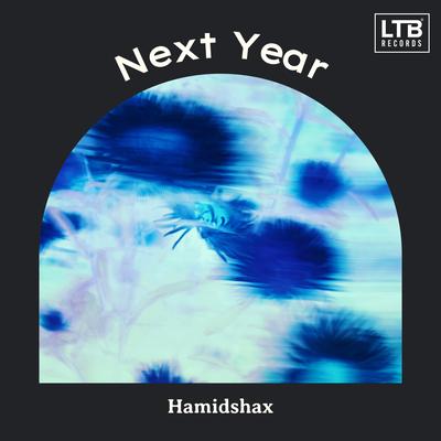 Next Year By Hamidshax's cover
