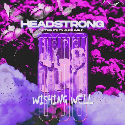 Wishing Well By Headstrong's cover