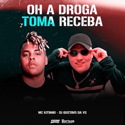 Oh a Droga Toma Receba's cover