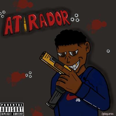 Atirador By Muzzi's cover