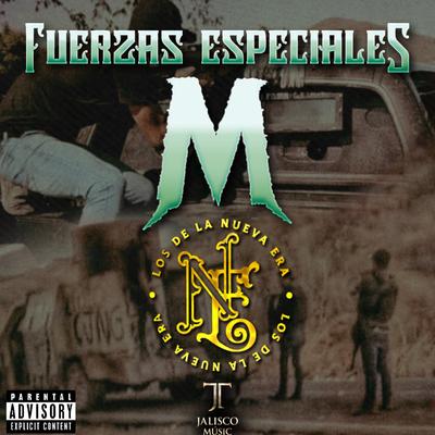 Fuerzas Especiales M By Los De La Nueva Era's cover