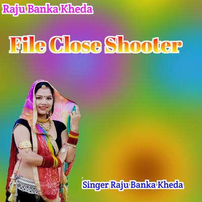 File Close Shooter's cover