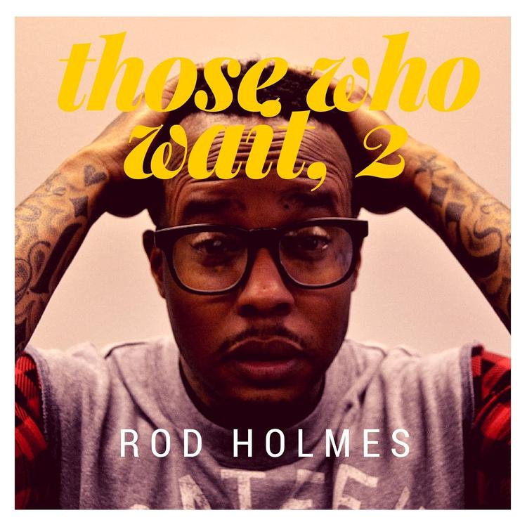 Rod Holmes's avatar image