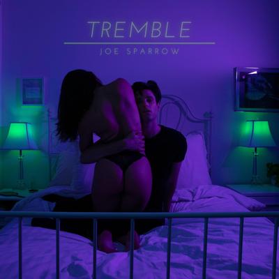 Tremble By Joe Sparrow's cover