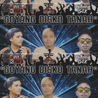 Goyang Disko Tanah's cover