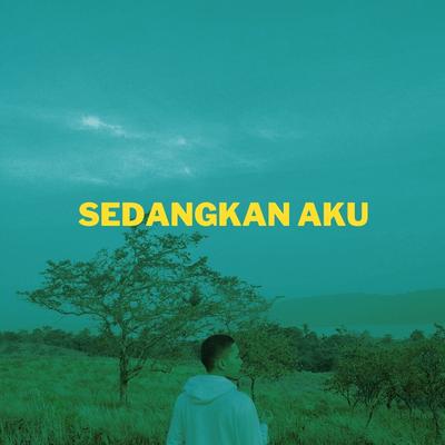 Sedangkan Aku's cover