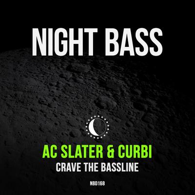 Crave The Bassline By AC Slater, Curbi's cover