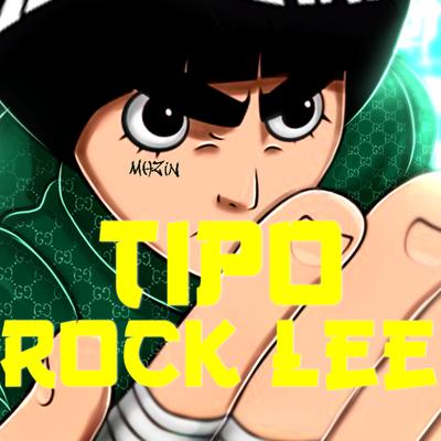 Tipo Rock Lee's cover