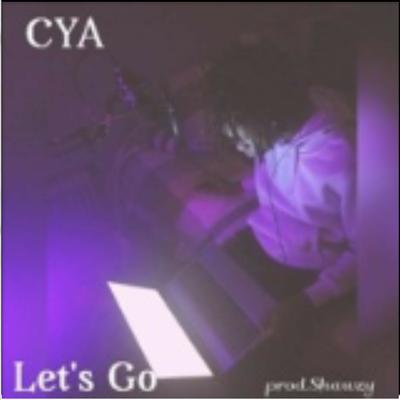 Lets go By CYA's cover