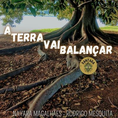 A Terra Vai Balançar's cover