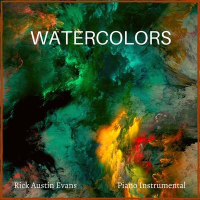 Watercolors By Rick Austin Evans's cover