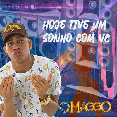 Hoje Tive Um Sonho Com Vc By O Maggo's cover