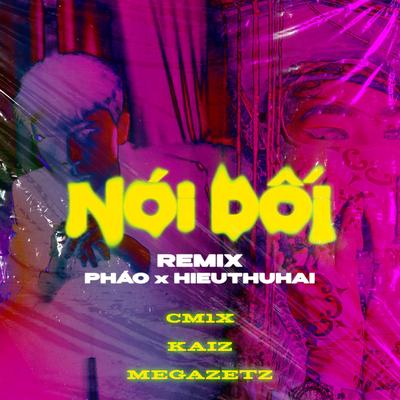 Nói Dối (Remix) (feat. HIEUTHUHAI)'s cover