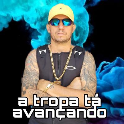 A Tropa Tá Avançando's cover