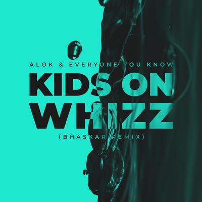 Kids on Whizz (Bhaskar Remix)'s cover