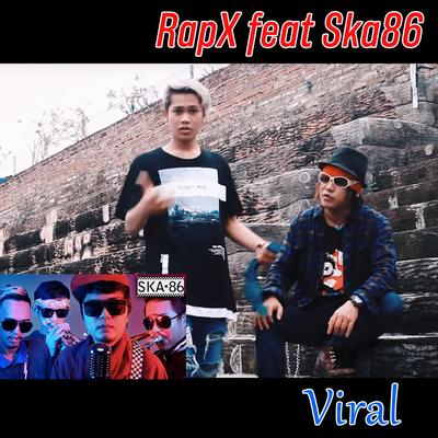 Viral (Remastered 2019) By Rapx, SKA 86's cover