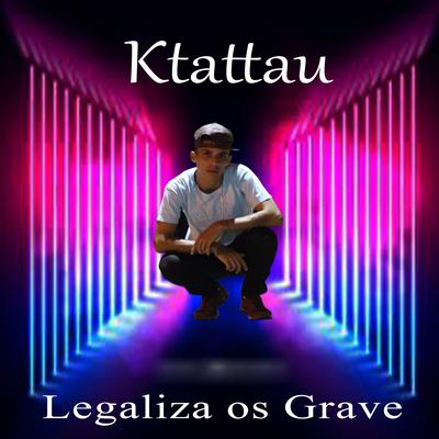 Legaliza os Grave By Ktattau, TH 64's cover