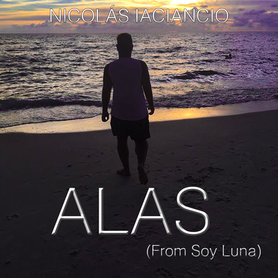 Alas (From "Soy Luna") By Nicolás Iaciancio's cover