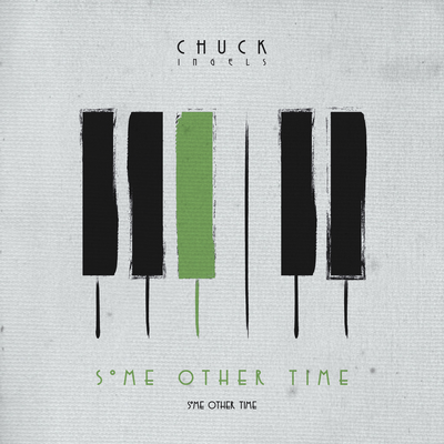 Some Other Time By Chuck Ingels's cover