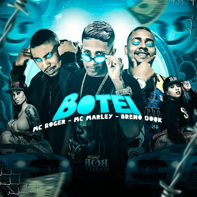 Botei By MC Marley, breno dook, MC Roger's cover