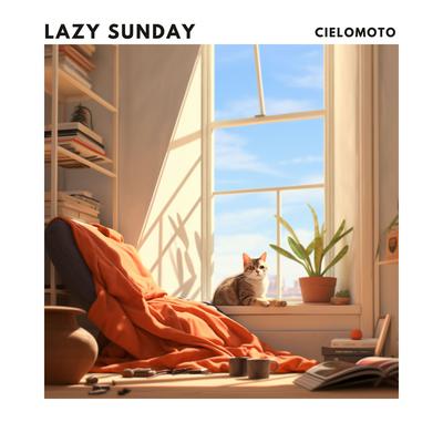 Lazy Sunday By Cielomoto's cover