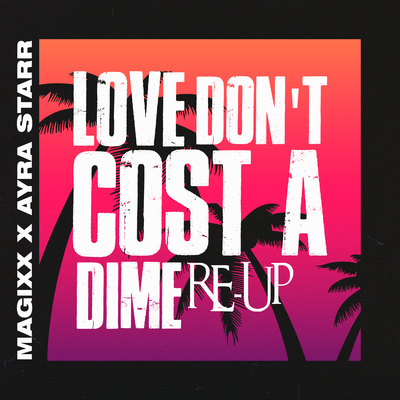 Love Don't Cost A Dime (Re-Up)'s cover