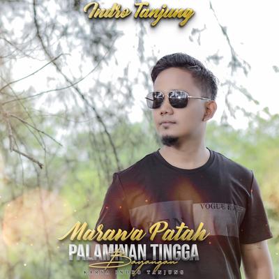 MARAWA PATAH PALAMINAN TINGGA BAYANGAN By Indro Tanjung's cover