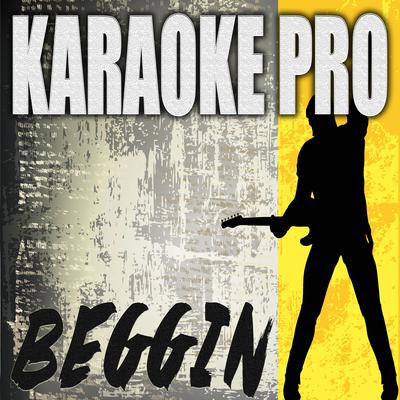 Beggin (Originally Performed by Maneskin) (Instrumental) By Karaoke Pro's cover