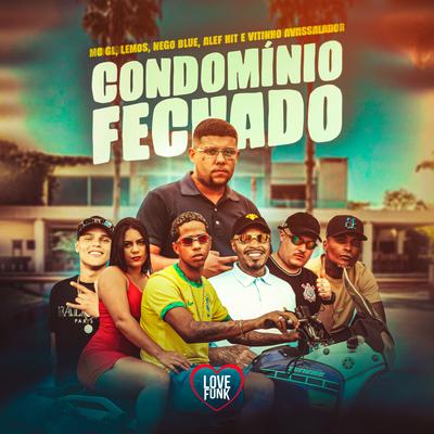 Condominio Fechado By Mc GL, MC Lemos, Mc Nego Blue, MC Alefhit, MC Vitinho Avassalador's cover