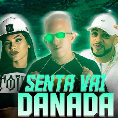 Senta Vai Danada (feat. Mc Jajau & POCAH) (feat. Mc Jajau & POCAH) (Brega Funk) By MC BDR, Mc Jajau, POCAH's cover
