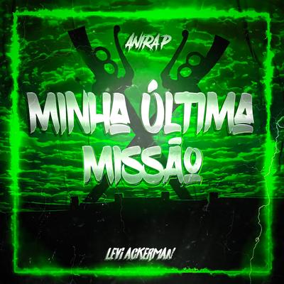 Minha Última Missão (Levi Ackerman) By anirap's cover