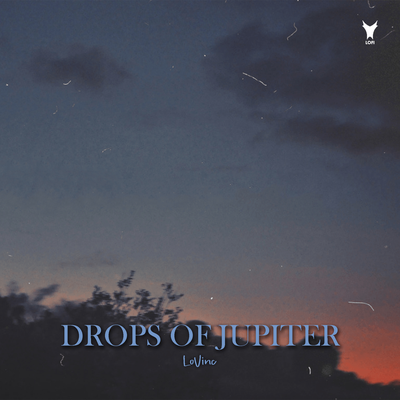 Drops of Jupiter By LoVinc's cover