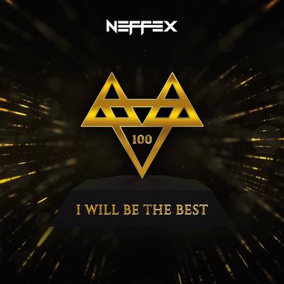 I Will Be the Best By NEFFEX's cover