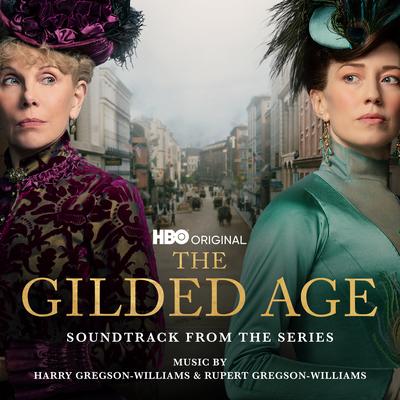 The Gilded Age (Soundtrack from the HBO® Original Series)'s cover