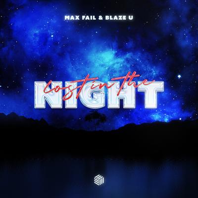 Lost In The Night (Techno) By Max Fail, Blaze U's cover