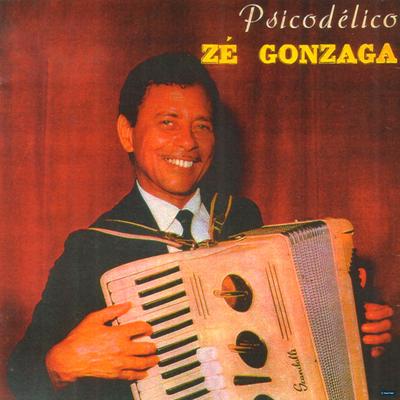 Psicodelico By Zé Gonzaga's cover