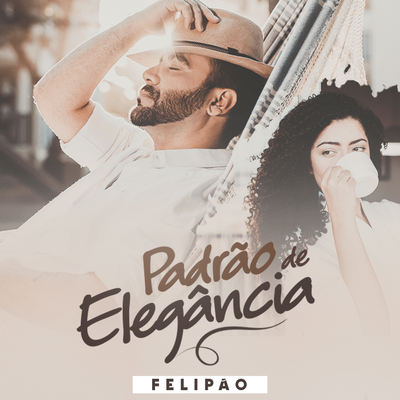 Padrão de Elegância By Felipão's cover