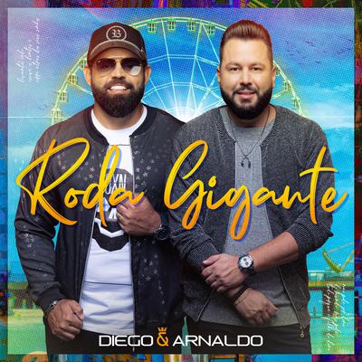 Roda Gigante By Diego & Arnaldo's cover