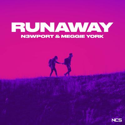 Runaway By N3WPORT, Meggie York's cover