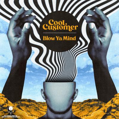 Blow Ya Mind By Cool Customer's cover