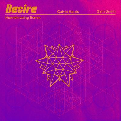 Desire (Hannah Laing Remix) By Hannah Laing, Calvin Harris, Sam Smith's cover
