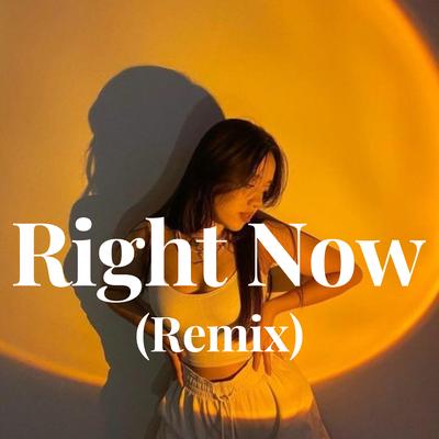 Right Now - (Remix)'s cover