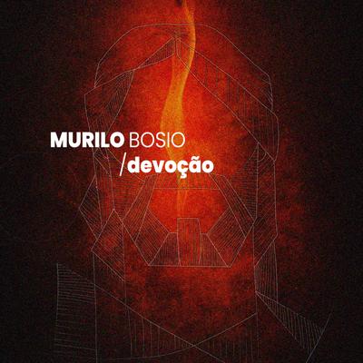 O Fogo dos Teus Olhos By Murilo Bosio's cover