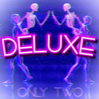 only two (deluxe)'s cover