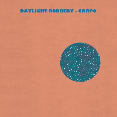 Carpo By Daylight Robbery!'s cover