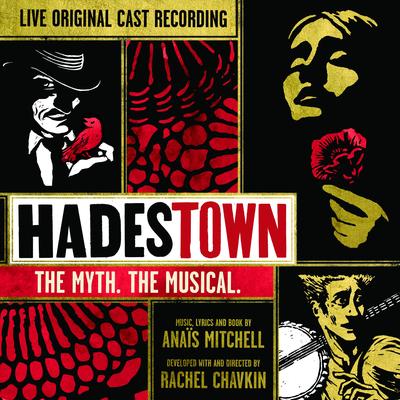 Hadestown: The Myth. The Musical. (Original Cast Recording) [Live]'s cover
