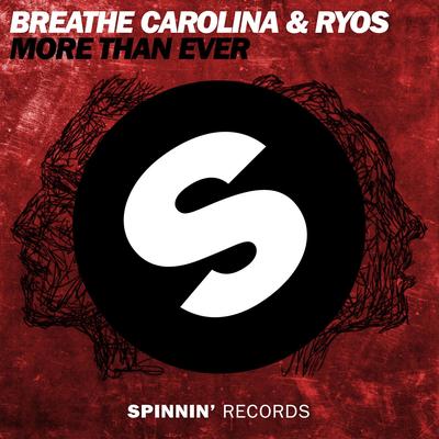 More Than Ever By Breathe Carolina, Ryos's cover