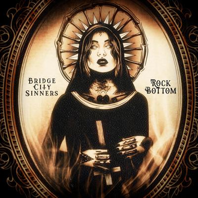 Rock Bottom By The Bridge City Sinners's cover