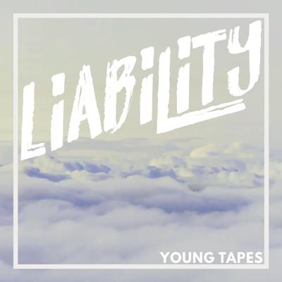 Liability (Acoustic) By Young Tapes's cover